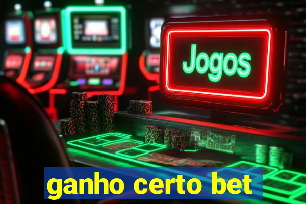 ganho certo bet